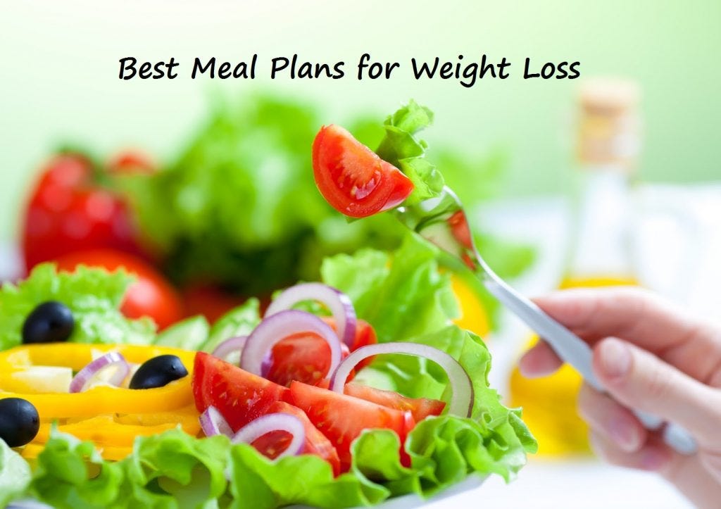 Know the Best Meal Plans for Weight Loss